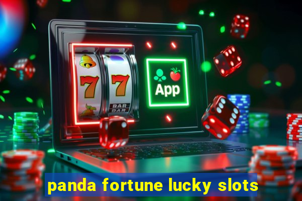 panda fortune lucky slots